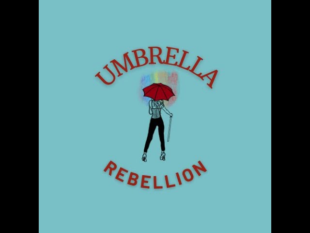 Welcome To Umbrella Rebellion ||  Trailer