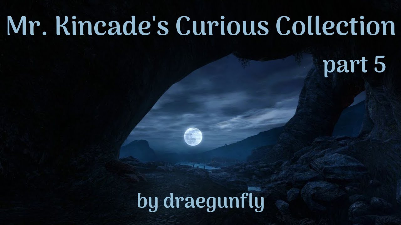 Mr  Kincade's Curious Collection part 5 by draegunfly