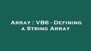 Array : VB6 - Defining a String Array