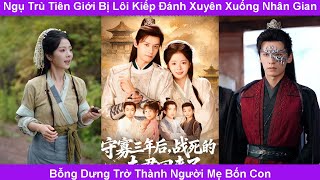 Cô gái là đầu bếp trên tiên giới không may bị lôi kiếp xuyên xuống nhân gian