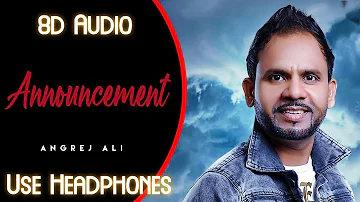 Announcement (8D Audio) Angrej Ali | 8D Punjabi Songs 2021 | Announcement By Angrej Ali 8D Song