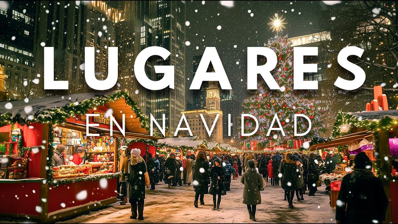 20 Lugares Más Bonitos del Mundo en Navidad