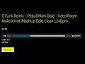 Pitbull Mark Bale – Hotel Room Make It Hot (MashUp Edit) Clean 124Bpm