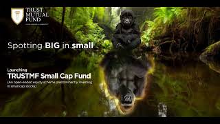 TRUSTMF Small Cap Fund Ad Film 1