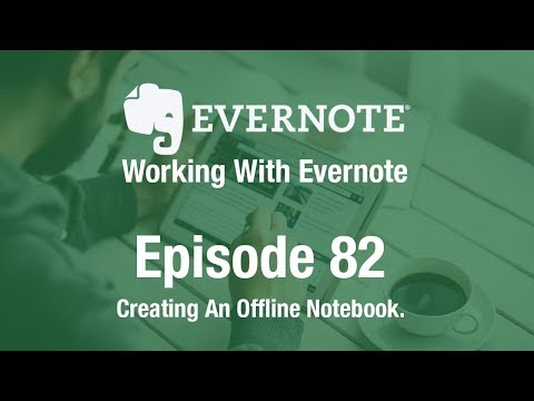 Working With Evernote | Ep 82 | Creating a Private Offline Notebook