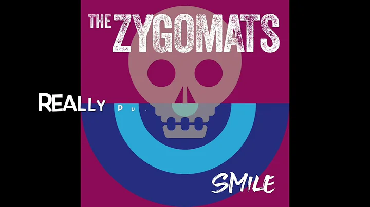 SMILE OFFICIAL ZYGOMATS LYRIC VIDEO