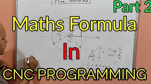 CNC PROGRAMMING PART 2. Mathematic formula for CNC Programming part 2. Maths formula.