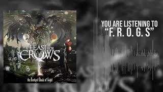 A Feast For Crows - F. R. O. G. S [HD] CORE UNIVERSE
