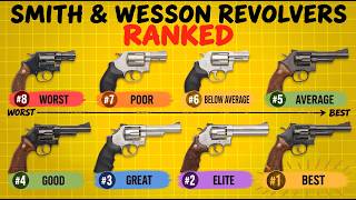 Information Every Smith & Wesson Revolver Ranked From Worst To Best Guide