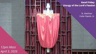 Good Friday Liturgy of the Lord's Passion