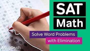 SAT Math: Solving Word Problems with Elimination