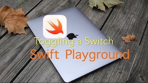 Video #12 Swift Playground-Learn To Code 1- Toggling a Switch