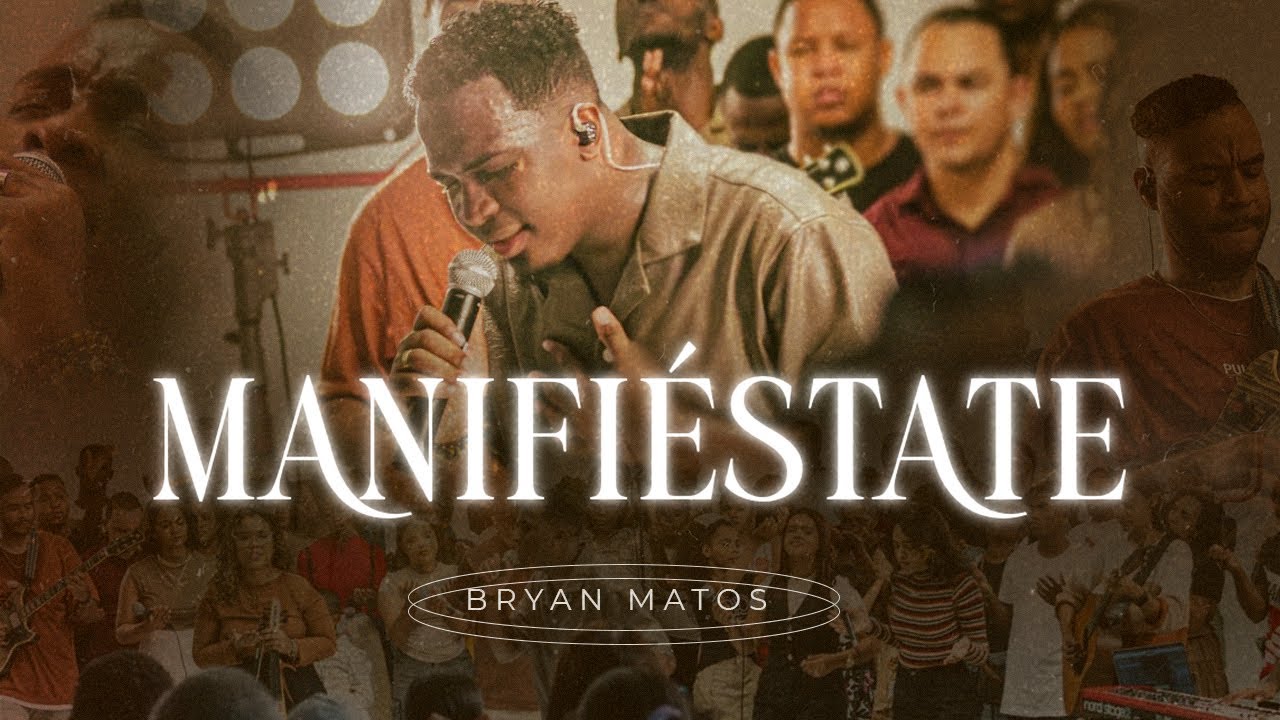 Bryan Matos - MANIFIÉSTATE ( Live ) - YouTube