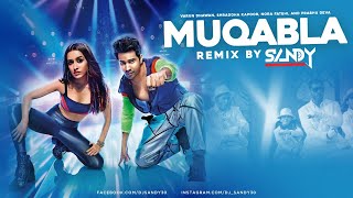 Muqabla Song Remix | DJ Sandy | Street Dancer 3 Songs | New Bollywood Song 2020