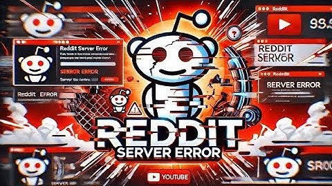 Reddit DOWN Right Now?