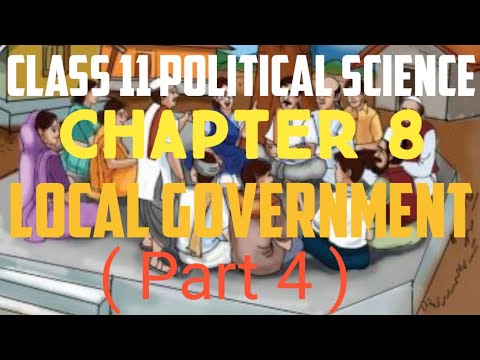 Class 11th Political Science Chapter 8 Local Government ( Part 4