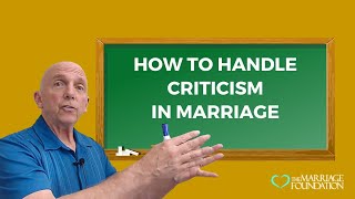 How to Handle Criticism in Marriage | Paul Friedman