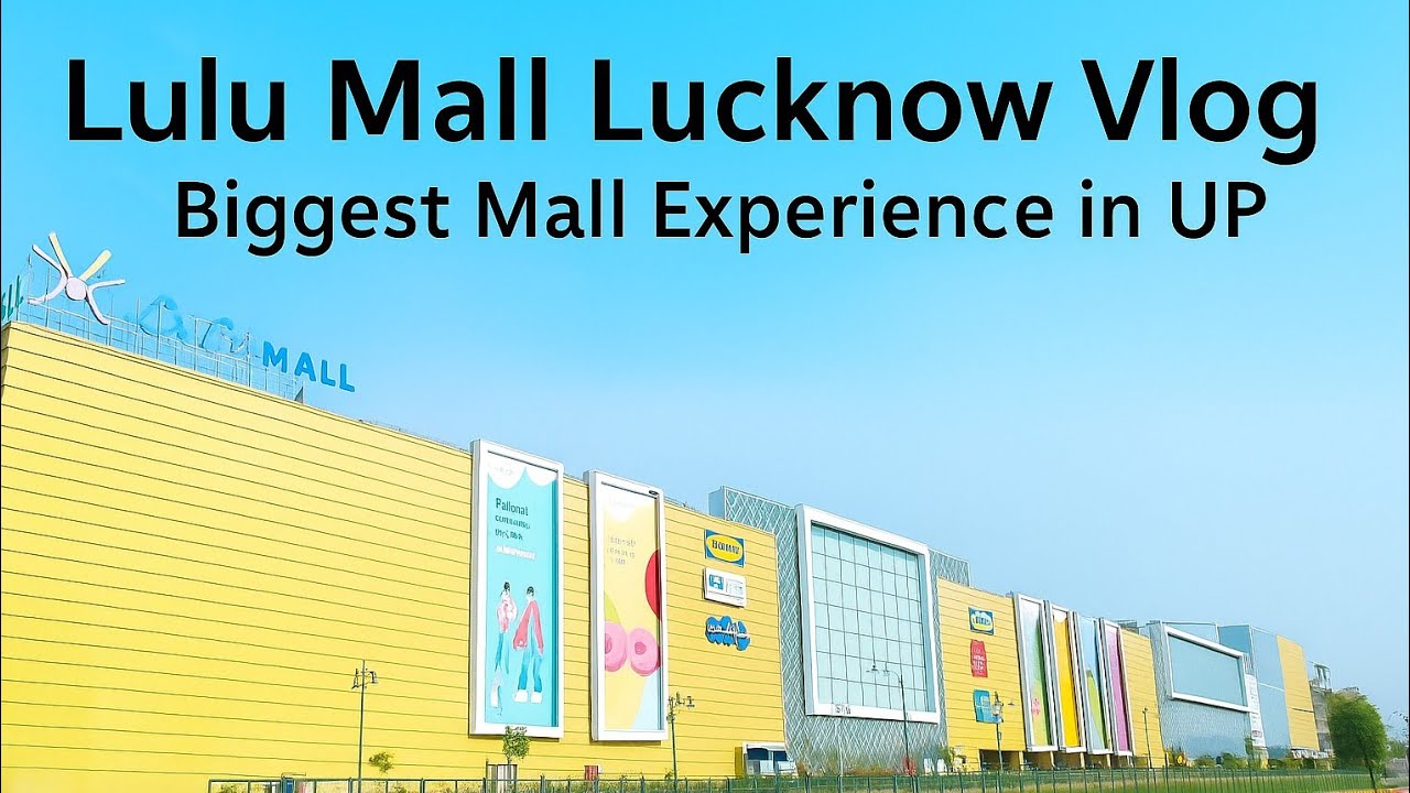 Lulu Mall Lucknow Vlog | Biggest Mall Experience in UP full video