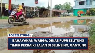 Bahayakan Warga, Dinas PUPR Belitung Timur Perbaiki Jalan di Selinsing Gantung