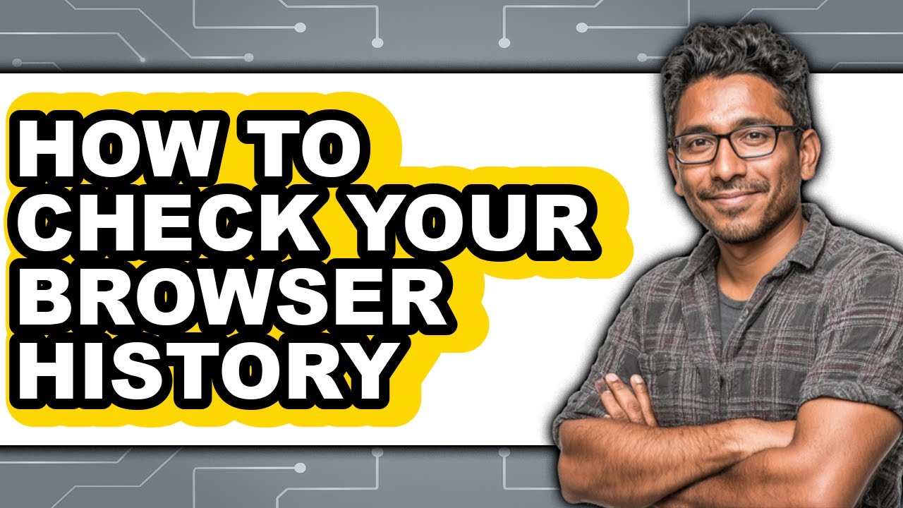 How to Check Your Browser History - Step by Step - YouTube