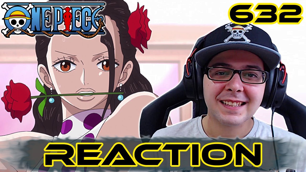 One Piece Episode 632 REACTION HERE WE GO AGAIN YouTube