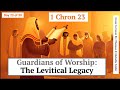 1 Chron 23 - Guardians of Worship: The Levitical Legacy - (Day 23 of 30) #C2C Bible Study Live