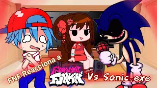 🔥 Friday Night Funkin Reacciona a VS Sonic.exe 🔥