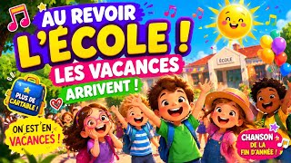 Au Revoir Lécole La Chanson Des Vacances Que Tous Les Enfants Vont Chanter Cet Été