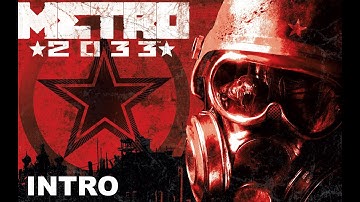 Metro 2033 Redux Walkthrough Gameplay - INTRO (No Commentary) [4K 60fps]