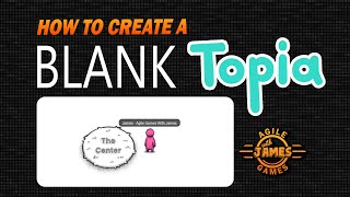 How to make a Blank world in Topia