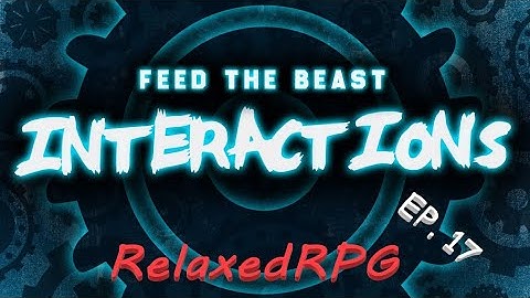 Minecraft - FTB Interactions Let