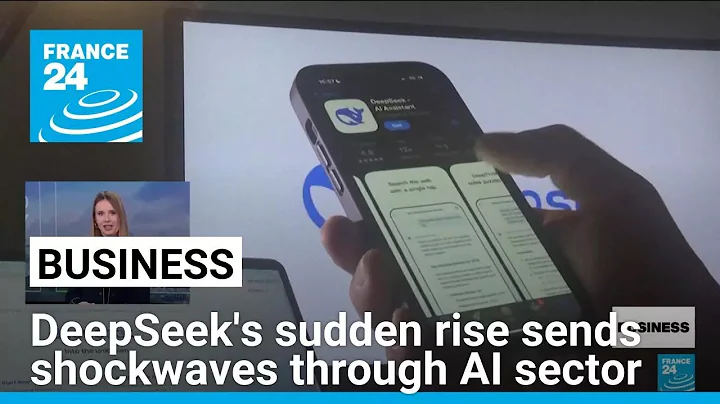 DeepSeek's sudden rise sends shockwaves through AI sector • FRANCE 24 English