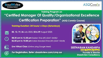 Public Training Class on "ASQ CMQ/OE Cert Preparation (ASQ ConnEx Course)" in Q3 2025- Shaarkview
