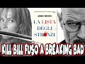 BREAKING BAD FUSO A KILL BILL: LA LISTA DEGLI STR*NZI di JOHN NIVEN