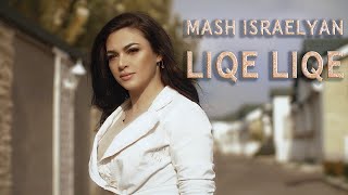  Mash Israelyan - Liqe Liqe   