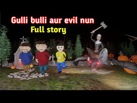 Gulli bulli aur evil nun part full story  gulli aur bulli  gulli bulli carton  make joke horror