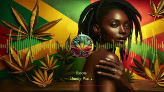 Bunny Wailer - Roots