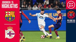 Resumen #PrimeraFederación | FC Barcelona Atlètic 1-2 RC Deportivo | Jornada 15, Grupo 1