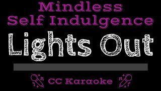 Mindless Self Indulgence • Lights Out (CC) [Karaoke Instrumental Lyrics]