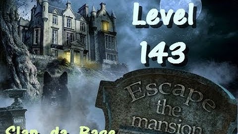 Escape The Mansion Walkthrough Cheat Tutorial Level 143 of Escape The Mansion