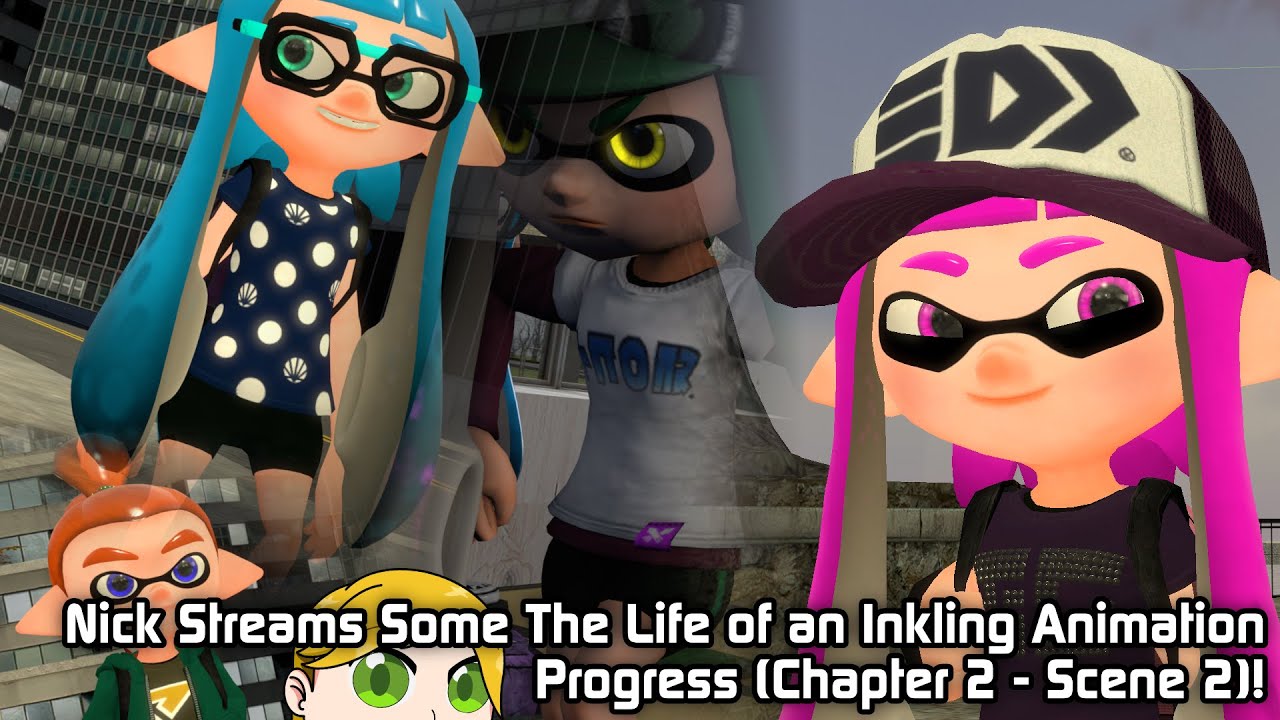 Nick Streams Some The Life of an Inkling Animation Progress (Chapter 2 ...