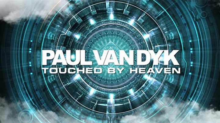 Paul van Dyk - Touched By Heaven