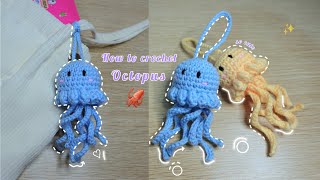 สอนถักปลาหมึกไหมพรม🌱|how to crochet Octopus♡