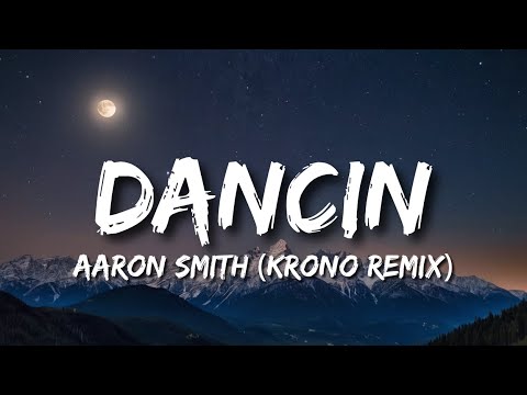 Dancin (KRONO Remix) | Lyrics | Aaron Smith | Space in life