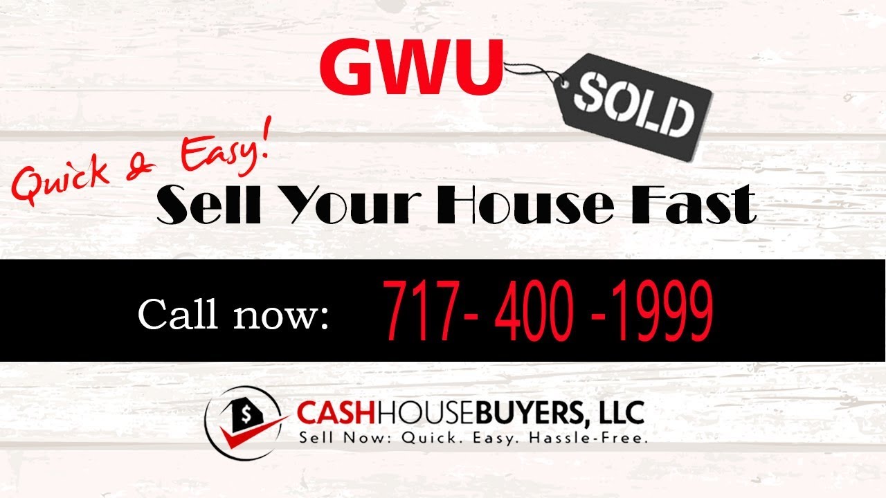 HOW IT WORKS We Buy Houses GWU Washington DC | CALL 717 400 1999 | Sell Your House Fast