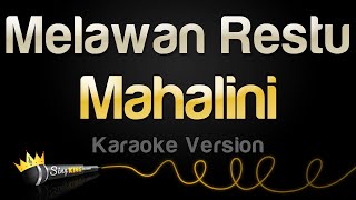 Mahalini - Melawan Restu (Karaoke Version)