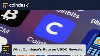Crypto Credit Risk: What Coinbase's Rate on USDC Reveal