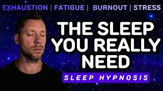 FULL NIGHT HEALING SLEEP | Sleep Hypnosis for Exhaustion, Fatigue, Burnout