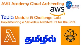 AWS Cloud Architecting-Module 13 Challenge Lab Implementing a Serverless Architecture for the Cafe