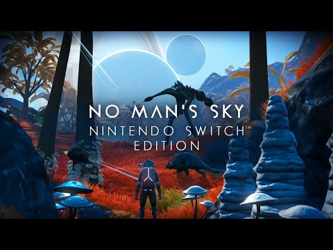 No Man's Sky Nintendo Switch Edition Announcement Trailer